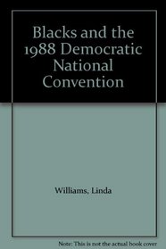 Blacks and the 1988 Democratic National Convention