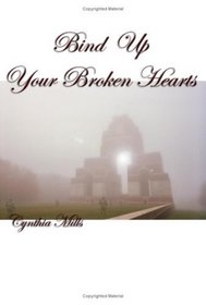 Bind Up Your Broken Hearts