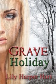 Grave Holiday (A Maddie Graves Mystery) (Volume 9)