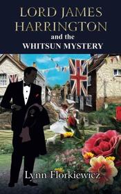 Lord James Harrington and the Whitsun Mystery (Volume 8)