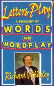 Letters Play!: A Treasury of Words and Wordplay