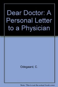 Dear Doctor A Personal Letter to a Physician