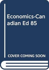 Economics-Canadian Ed 85