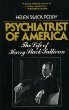 Psychiatrist of America: The Life of Harry Stack Sullivan (Belknap Press)