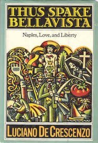 Thus Spake Bellavista: Naples, Love, and Liberty