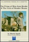The Prime of Miss Jean Brodie and the Girls of Slender Means