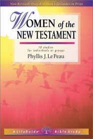 Women of the New Testament: 10 Studies for Individuals or Groups (Lifeguide Bible Studies)