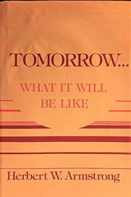 The wonderful world tomorrow: What it will be like