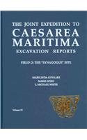 Joint Expedition to Caesarea Maritima Excavation Reports Field O: Synagogue Site Excavations (ASOR Archaeological Reports)