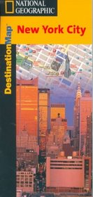 National Geographic New York City: Destination Map (National Geographic Destination Map)