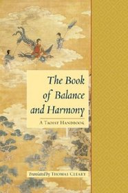 The Book of Balance and Harmony : A Taoist Handbook