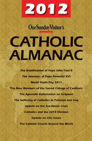 Our Sunday Visitor's 2012 Catholic Almanac (Our Sunday Visitor's Catholic Almanac)