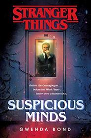 Suspicious Minds (Stranger Things, Bk 1)