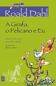 A Girafa, o Pelicano e Eu (Em Portuguese do Brasil)