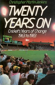 Twenty years on: cricket's years of change 1963 to 1983