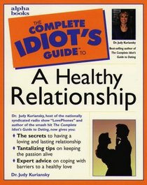 The Complete Idiot's Guide to a Healthy Relationship