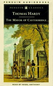 The Mayor of Casterbridge : Abridged (Penguin Classics (London, England).)