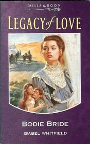 Bodie Bride (Legacy of Love S.)