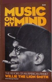 Music on My Mind: The Memoirs of an American Pianist (Da Capo Paperback)
