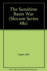 The Sunshine Basin War (John Slocum, No 81)