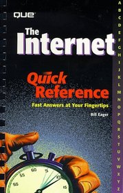 Internet Quick Reference: Fast Answers Arranged A to Z