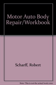 Motor Auto Body Repair/Workbook