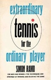 Extraordinary Tennis for the Ordinary Player