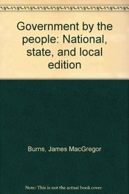 Government by the people: National, state, and local edition