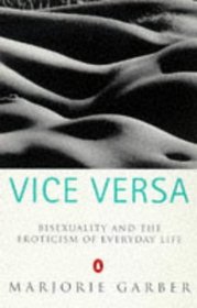 Vice Versa: Bisexuality, Eroticism and the Ambivalence of Culture