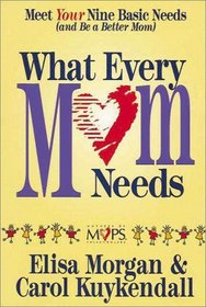 What Every Mom Needs