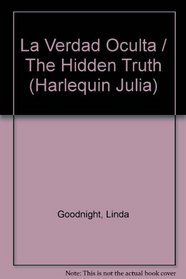 La Verdad Oculta  (The Hidden Truth)