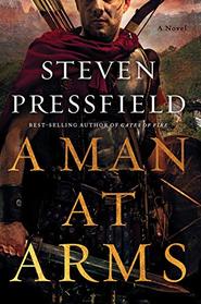 A Man at Arms: A Novel