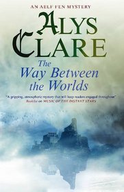 The Way Between the Worlds (An Aelf Fen Mystery)