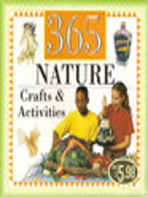 365 Nature Crafts and Activities