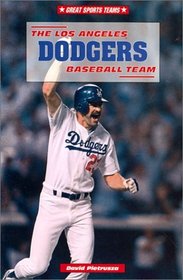 The Los Angeles Dodgers Baseball Team (Great Sports Teams)