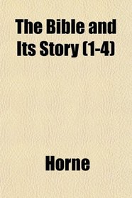 The Bible and Its Story (1-4)