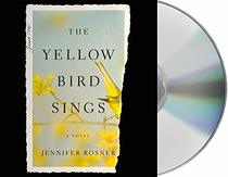 The Yellow Bird Sings (Audio CD) (Unabridged)