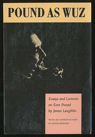 Pound as Wuz: Essays and Lectures on Ezra Pound