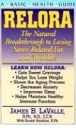 Relora: The Natural Breakthrough to Losing Stress-Related Fat and Wrinkles (Basic Health Guides)