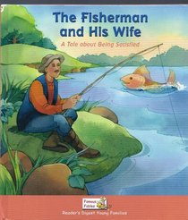 The Fisherman and His Wife: A Tale about Being Satisfied
