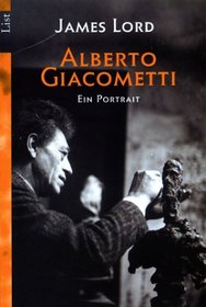 Alberto Giacometti. Ein Portrait.