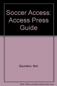 Soccer Access (Access Press Guide)