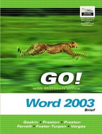 GO! with Microsoft Office Word 2003 Brief- Adhesive Bound (Go! With Microsoft Office 2003)