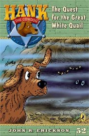 The Quest for the Great White Quail #52 (Hank the Cowdog)