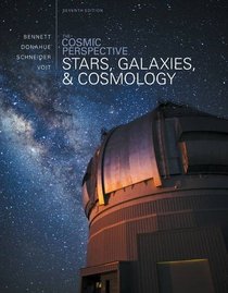 The Cosmic Perspective: Stars and Galaxies (7th Edition)