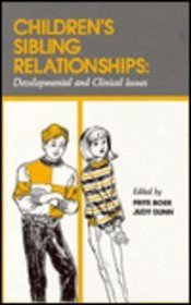 Children's Sibling Relationships: Developmental and Clinical Issues