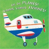 Vamos, Vamos, Aviones! (Spanish and English Edition)
