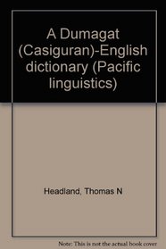 A Dumagat (Casiguran)-English dictionary (Pacific linguistics)