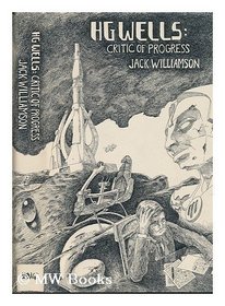 H. G. Wells: Critic of Progress