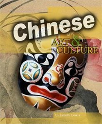 Chinese Art & Culture (World Art & Culture)
